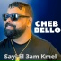 Cheb Bello feat. Kader Zakzouk