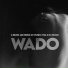 Wado feat. Júnior Almeida, LoreB