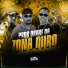 WR Original, MC MN, DJ LP Malvadão, DJ Vinii Zo