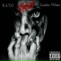 K.A.Y.O Da Konspiracy feat. London Wilson