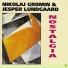 Nikolaj Gromin & Jesper Lundgaard