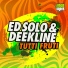 Ed Solo, Deekline