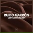 Ruido Marrón Para Concentración