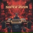 Super Rush