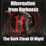 Hibernation from Darkness