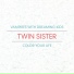 Twin Sister