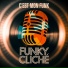 Funky Cliché