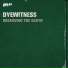 Dyewitness