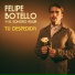 Felipe Botello y El Sonoro Rugir
