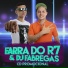 Farra do R7