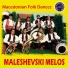 Malesevski Melos, Maleshevski Melos