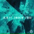 JAJO feat. Smokin' Fudo