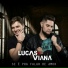 Lucas e Viana