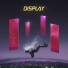 DISPLAY
