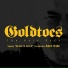 Goldtoes feat. Baby Bash