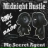 Midnight Hustle feat. Mc Secret Agent