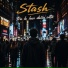 Stash