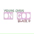 Young Chids feat. Black D