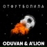 ODUVAN, A'LION