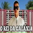 O Rei da Galáxia