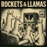Rockets & Llamas