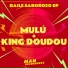 Mulú, King Doudou