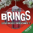 Brings