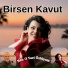 Birsen Kavut feat. Süleyman Kotan