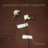 Shadow Puppet Theatre