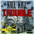 Kill Kill feat. Bobby Wilson