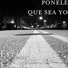 ponele que sea yo