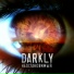 Darkly