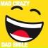 Mad Crazy