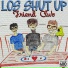 Los Shut Up