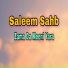 Saleem Sahb