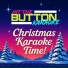 Hit The Button Karaoke