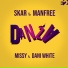 Skar & Manfree feat. Missy, Dani White