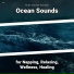New Age, Ocean Sounds, Nature Sounds