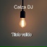 Calza DJ