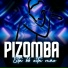 PIZOMBA, Arrochadeira Dos FLuxos