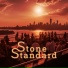 Stone Standard