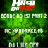 MC MANDRAKE FB, DJ LUIZ CPV