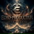 Echo-Production