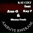 Kay Cixy feat. Aus-G, Kay P & Manzy Fresh