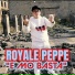 Royale Peppe