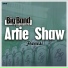 Artie Shaw and His Orchestra