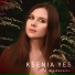 ksenia yes