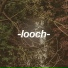 looch