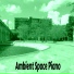 Ambient Space Piano