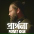 Parvez Khan